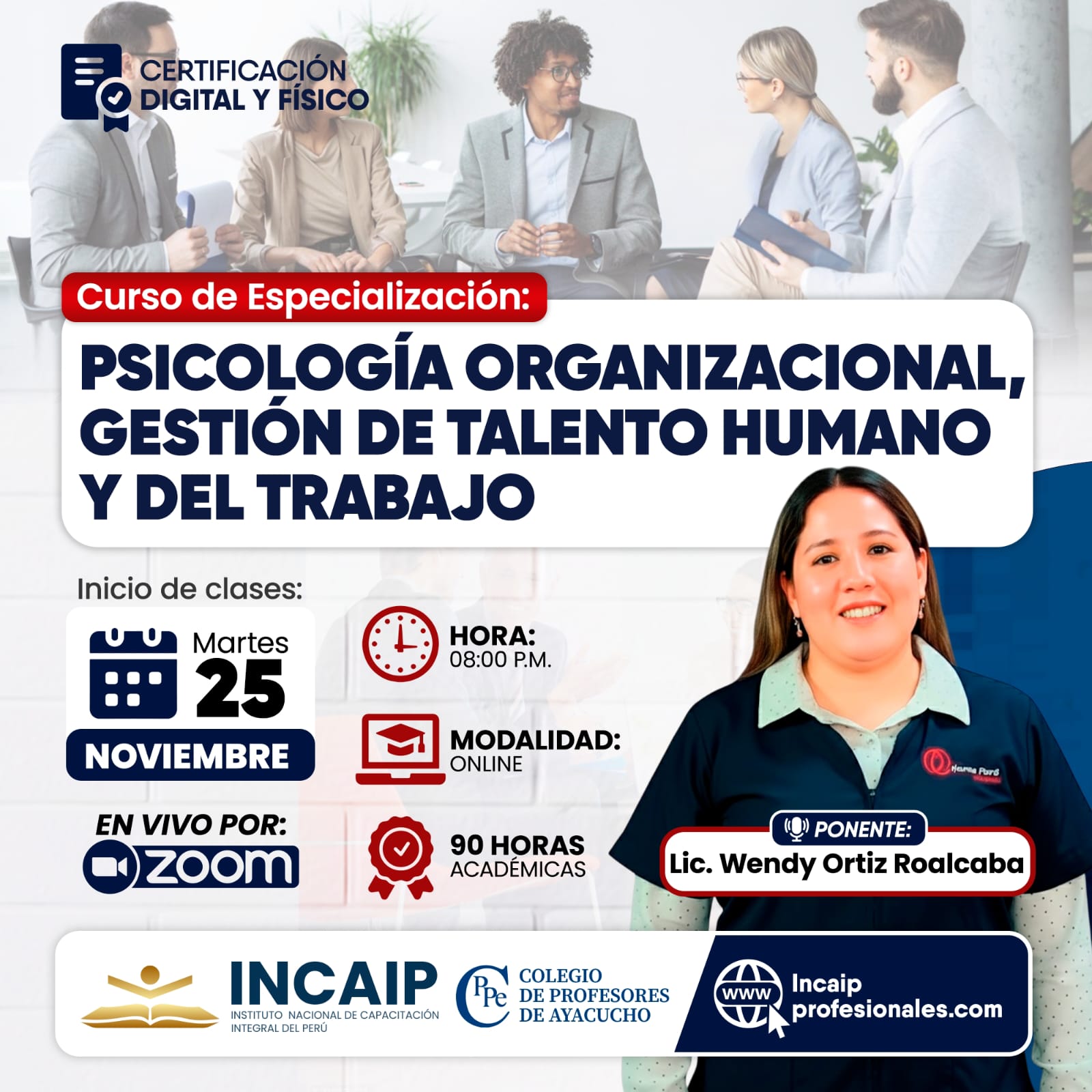 PSICOLOGÍA ORGANIZACIONAL, GESTIÓN DEL TALENTO HUMANO Y DEL TRABAJO 90 H.A.