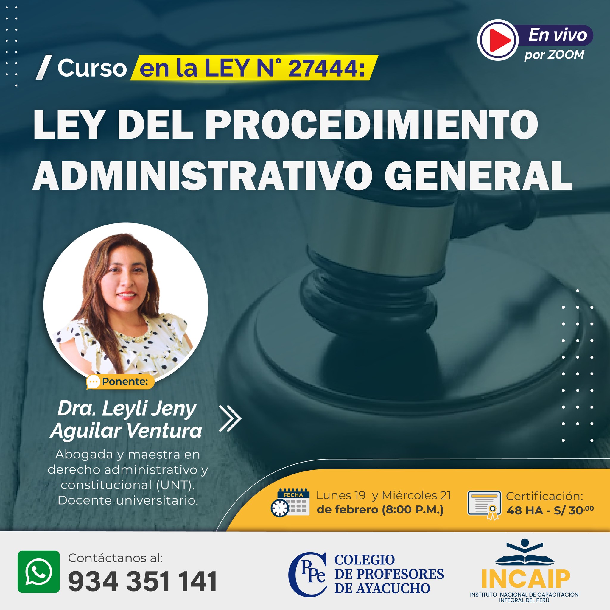 Curso especializado en la LEY N° 27444: 𝐋𝐞𝐲 𝐝𝐞𝐥 𝐏𝐫𝐨𝐜𝐞𝐝𝐢𝐦𝐢𝐞𝐧𝐭𝐨 𝐀𝐝𝐦𝐢𝐧𝐢𝐬𝐭𝐫𝐚𝐭𝐢𝐯𝐨 𝐆𝐞𝐧𝐞𝐫𝐚𝐥