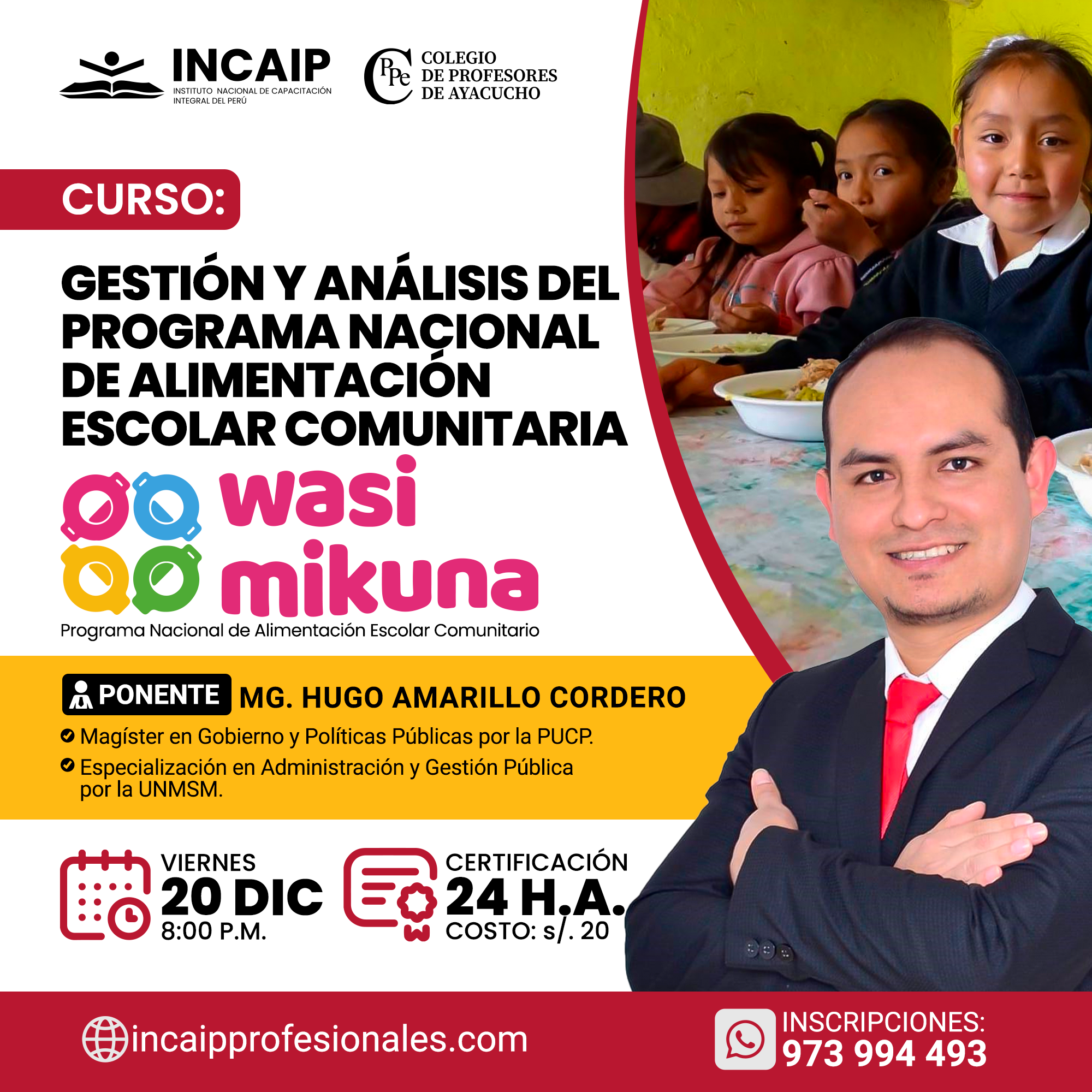 Curso: GESTIÓN Y ANÁLISIS DEL PROGRAMA NACIONAL DE ALIMENTACION ESCOLAR COMUNITARIA (Wasi Mikuna)