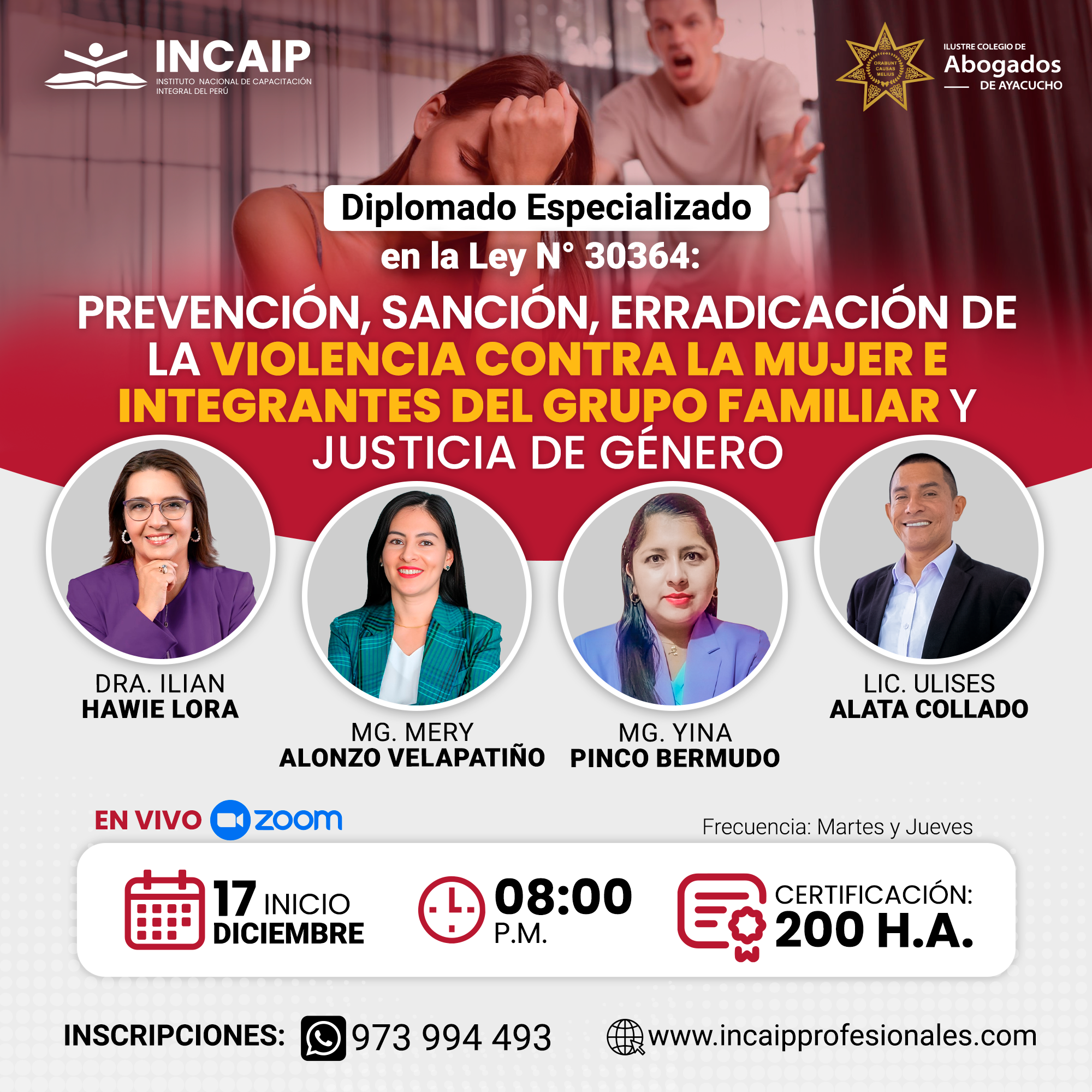 Diplomado Especializado en la Ley N° 30364: PREVENCIÓN, SANCIÓN, ERRADICACIÓN DE LA VIOLENCIA CONTRA LA MUJER E INTEGRANTES DEL GRUPO FAMILIAR Y JUSTICIA DE GENERO 200 H.A.