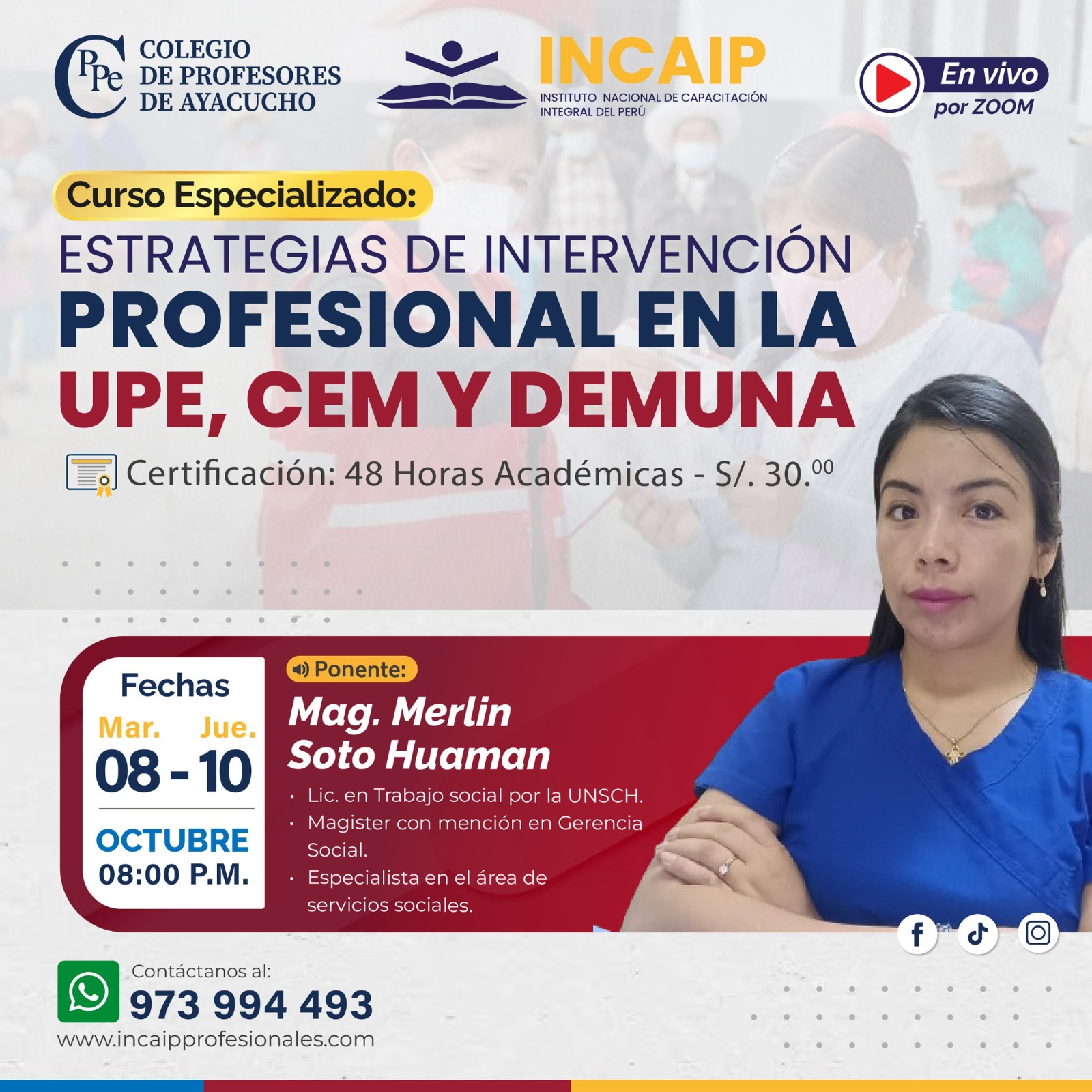 curso: ESTRATEGIAS DE INTERVENCIÓN PROFESIONAL EN LA UPE, CEM Y DEMUNA 90 H.A. OFICIAL